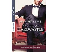 Le secret des Hardcastle: Intégrale 3 romans