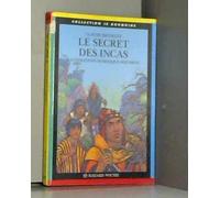 Le secret des Incas