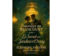 Le Secret des Jardins d’Orsay: cosy mystery régence : une tisane violette blanchit une serre et démasque un cartel