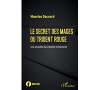 Le secret des mages du trident rouge: Une enquête de Crevette et Baccardi