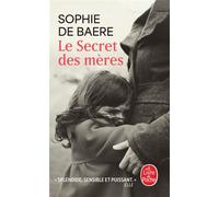 Le Secret des mères - Sophie De Baere - Lgf - Poche - Roman