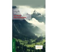 Le secret des montagnes - Elise Valéro - T.d.o - broché - Roman