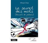 Le secret des mots (Recueil de poèmes) - Mbaye Diop - L'harmattan - broché - Poésie