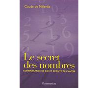 Le Secret des nombres : Connaissance de soi et écoute de l'autre