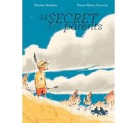 Le secret des parents Nicolas Mathieu (Auteur), Pierre-Henry Gomont (Illustration)