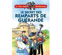 Le secret des Remparts de Guérande - Francis Bergeron - Triomphe Eds Du - broché - Livre
