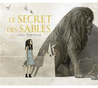 Levi Pinfold – Le secret des sables – Album jeunesse – Cartonné