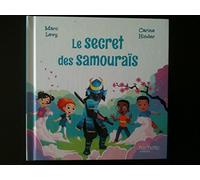 Le Secret des Samouraïs - Collection Le Club des Aventuriers de l'Histoire