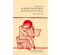 Le secret des secrets Traduction du XVe siècle - Denis Lorée - Honore Champion - broché - Essai