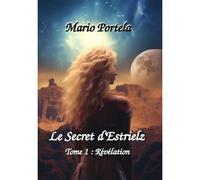 Le Secret D'estrielz - Tome 1