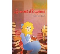Le secret d'Eugénie - Yoann Blanquart - Hello - broché - roman jeunesse