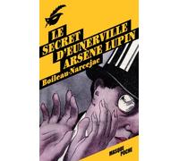 Le secret d'Eunerville - Arsène Lupin