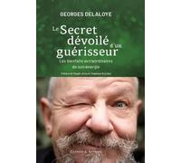Le secret dévoilé d'un guérisseur: Les bienfaits extraordinaires de son énergie