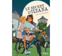 Le Secret d'Ilyana - Jean-Luc Marcastel - Didier Jeunesse - broché - Roman junior