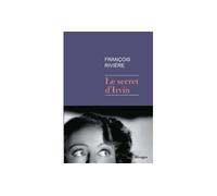 Le Secret d'Irvin - François Rivière - Rivages - broché - Roman
