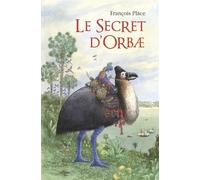 Le Secret d'Orbæ Nouvelle édition - François Place - Casterman - broché - Roman junior dès 9 ans