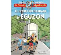 Francis Bergeron – Le secret du barrage d'Éguzon – Roman junior – Broché