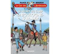 Francis Bergeron – Le Secret du camp de Boulogne-sur-mer – Roman junior – Broché