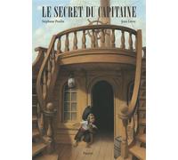 Jean Leroy – Le secret du capitaine – Illustré par Stéphane Poulin – Cartonné