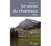 Le secret du chartreux - Gérald Richard - Cabedita - broché - Beau livre