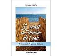 Le secret du chemin de l'eau