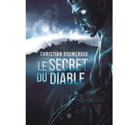 Le secret du Diable - Christian Doumergue - T.d.o - broché - Roman