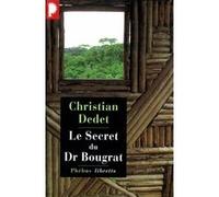 Le secret du docteur Bougrat Christian Dedet (Auteur)