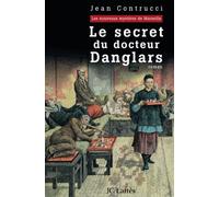 Le secret du docteur Danglars : Les nouveaux mystères de Marseille