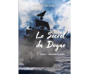 Le Secret du Dogue: Identités troubles