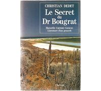 Le secret du Dr Bougrat - Marseille-Cayenne-Caracas - L'aventure d'un proscrit