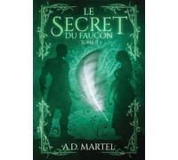 Le Secret du Faucon - Tome 2