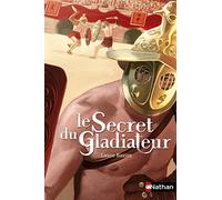 Laure Bazire – Le Secret du gladiateur – Roman junior dès 9 ans – Poche