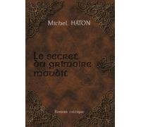 Le Secret Du Grimoire Maudit