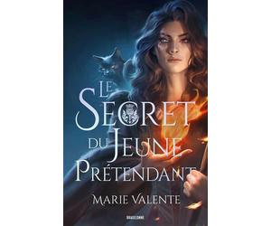 Le Secret du Jeune Prétendant - Marie Valente - Bragelonne - broché - Roman
