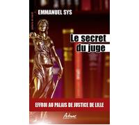 Le secret du juge Effroi au palais de justine de lille - Emmanuel Sys - Aubane - Poche - Roman