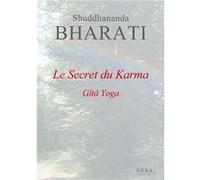 Le Secret du Karma Bharati Shuddhananda (Auteur)