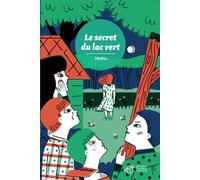 Le secret du lac vert - Mathis - Thierry Magnier Eds - broché - Roman junior dès 9 ans
