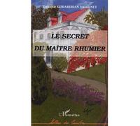 Le secret du maître rhumier - Danielle Gobardhan Vallenet - L'harmattan - broché - Roman