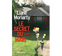 Liane Moriarty – Le Secret du mari – Trad. Béatrice Taupeau – Broché