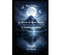 Le Secret du Mont Massae: L'Ombre de l'Eau