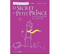 Le secret du Petit Prince : La philosophie du Mouton