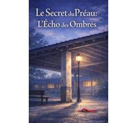 Le secret du préau: L'écho des Ombres