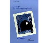 Le secret du professeur amfortas Eero Tarasti (Auteur)