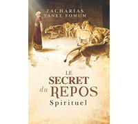 Le Secret du Repos Spirituel
