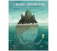 Le Secret Du Rocher Noir