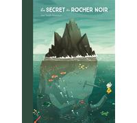 Le secret du rocher noir - Joe Todd-Stanton - Ecole Des Loisirs - cartonné - Album jeunesse