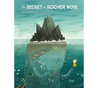 Le secret du rocher noir - Joe Todd-Stanton - Ecole Des Loisirs - Poche - Album jeunesse