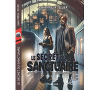 Le Secret du Sanctuaire Que cache ce mystère... - Valérie Prieux-Tellier - Vt Editions - broché - Roman