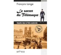 Le secret du Télémaque - François Lange - Du Palemon Eds - Poche - Roman