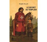 Le secret du templier Brigitte Heller (Auteur)